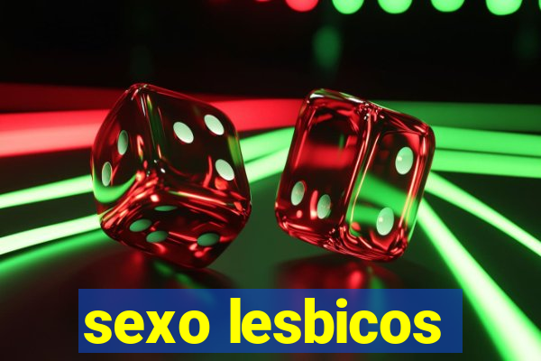 sexo lesbicos